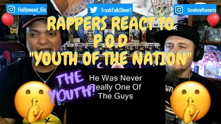 Rappers React To POD quotYouth Of The Nationquot [upl. by Nileak222]