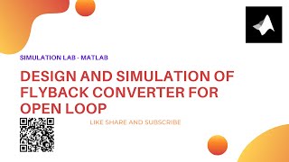 Design and simulation of Flyback Converter  MATLAB [upl. by Sitnik]