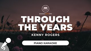 Through The Years  Kenny Rogers Piano Karaoke [upl. by Ybhsa]