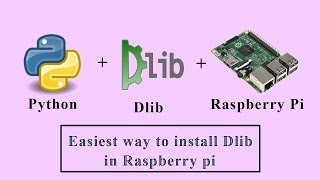 Easiest way to install Dlib for Python in Raspberry Pi [upl. by Best820]