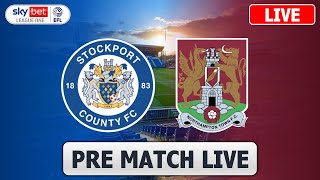 Stockport County vs Northampton Town  Pre Match LIVE  EFL League One [upl. by Nhguaval]