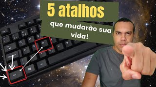 CINCO ATALHOS QUE VOCÊ DEVE APRENDER URGENTEMENTE  INFORMÁTICA [upl. by Nnaitak]