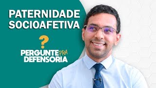 Paternidade socioafetiva O que é Como fazer o reconhecimento [upl. by Deni]