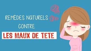 Remèdes naturels contre le mal de tête [upl. by Martreb537]