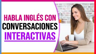 APRENDE INGLÉS con CONVERSACIONES INTERACTIVAS en INGLÉS 🧠 [upl. by Nnaarual]