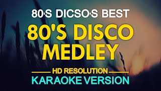 KARAOKE 80s Disco Medley [upl. by Nivak]