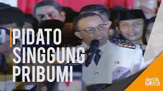 Viral Pidato Gubernur DKI Anies Baswedan Singgung Soal Pribumi [upl. by Dreeda]