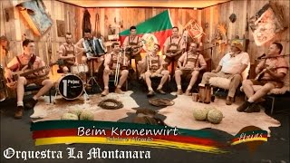 Beim Kronenwirt  Orquestra La Montanara [upl. by Oidivo]